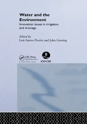 Gowing / Santos Pereira |  Water and the Environment | Buch |  Sack Fachmedien