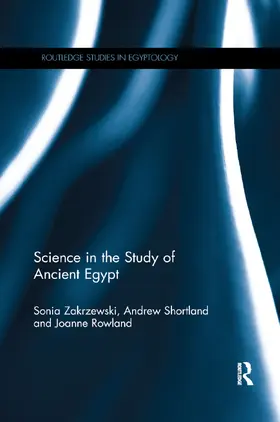 Zakrzewski / Shortland / Rowland | Science in the Study of Ancient Egypt | Buch | 978-0-367-86563-4 | www.sack.de