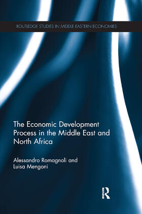 Romagnoli / Mengoni | The Economic Development Process in the Middle East and North Africa | Buch | 978-0-367-86571-9 | sack.de