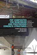 Balaguru / Nanni / Giancaspro |  FRP Composites for Reinforced and Prestressed Concrete Structures | Buch |  Sack Fachmedien