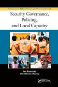 Froestad / Shearing |  Security Governance, Policing, and Local Capacity | Buch |  Sack Fachmedien
