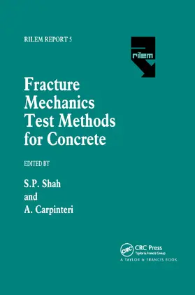 Shah / Carpinteri |  Fracture Mechanics Test Methods For Concrete | Buch |  Sack Fachmedien