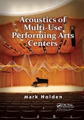 Holden |  Acoustics of Multi-Use Performing Arts Centers | Buch |  Sack Fachmedien