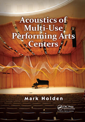 Holden | Acoustics of Multi-Use Performing Arts Centers | Buch | 978-0-367-86610-5 | sack.de