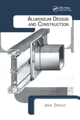 Dwight | Aluminium Design and Construction | Buch | 978-0-367-86629-7 | sack.de