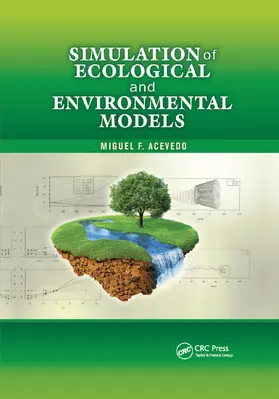 Acevedo | Simulation of Ecological and Environmental Models | Buch | 978-0-367-86680-8 | sack.de