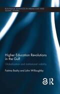 Badry / Willoughby |  Higher Education Revolutions in the Gulf | Buch |  Sack Fachmedien