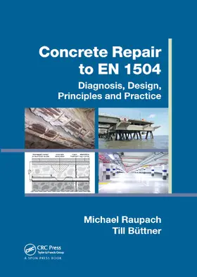 Raupach / Büttner | Concrete Repair to EN 1504 | Buch | 978-0-367-86714-0 | www.sack.de