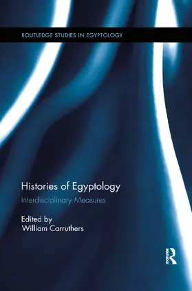 Carruthers | Histories of Egyptology | Buch | 978-0-367-86839-0 | sack.de