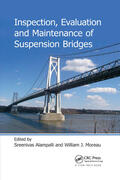 Alampalli / Moreau |  Inspection, Evaluation and Maintenance of Suspension Bridges | Buch |  Sack Fachmedien