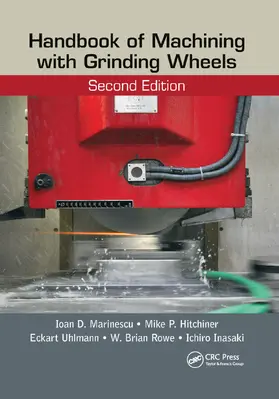 Marinescu / Hitchiner / Uhlmann | Handbook of Machining with Grinding Wheels, Second Edition | Buch | 978-0-367-86870-3 | sack.de