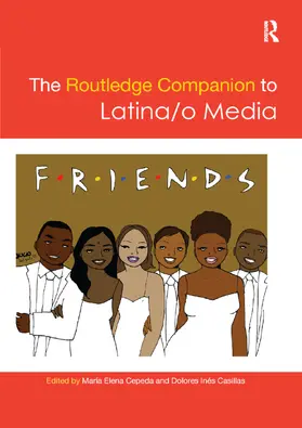 Cepeda / Casillas | The Routledge Companion to Latina/O Media | Buch | 978-0-367-86878-9 | www.sack.de