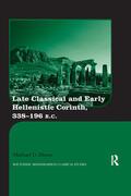 Dixon |  Late Classical and Early Hellenistic Corinth, 338-196 BC | Buch |  Sack Fachmedien