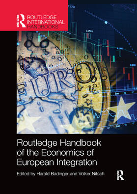 Badinger / Nitsch |  Routledge Handbook of the Economics of European Integration | Buch |  Sack Fachmedien