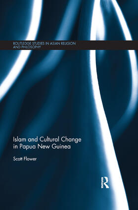 Flower |  Islam and Cultural Change in Papua New Guinea | Buch |  Sack Fachmedien