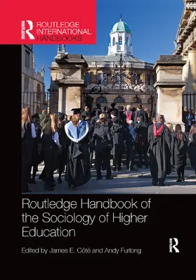 Côté / Furlong | Routledge Handbook of the Sociology of Higher Education | Buch | 978-0-367-86995-3 | sack.de