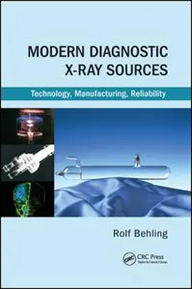 Behling |  Modern Diagnostic X-Ray Sources | Buch |  Sack Fachmedien