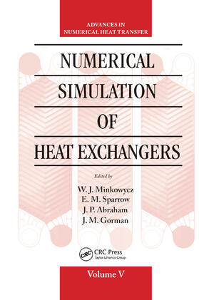 Minkowycz / Sparrow / Abraham | Numerical Simulation of Heat Exchangers | Buch | 978-0-367-87037-9 | sack.de