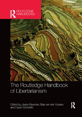 Brennan / van der Vossen / Schmidtz |  The Routledge Handbook of Libertarianism | Buch |  Sack Fachmedien