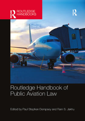Dempsey / Jakhu |  Routledge Handbook of Public Aviation Law | Buch |  Sack Fachmedien