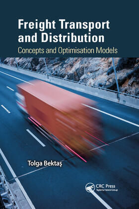 Bektas | Freight Transport and Distribution | Buch | 978-0-367-87087-4 | sack.de