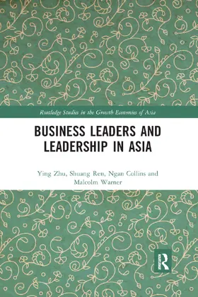 Zhu / Ren / Collins |  Business Leaders and Leadership in Asia | Buch |  Sack Fachmedien