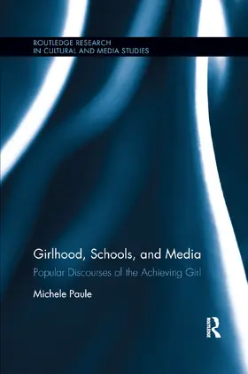 Paule |  Girlhood, Schools, and Media | Buch |  Sack Fachmedien