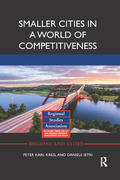Kresl / Ietri |  Smaller Cities in a World of Competitiveness | Buch |  Sack Fachmedien