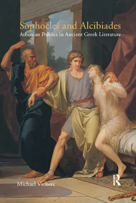 Vickers |  Sophocles and Alcibiades | Buch |  Sack Fachmedien