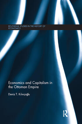 Kilinçoglu | Economics and Capitalism in the Ottoman Empire | Buch | 978-0-367-87244-1 | sack.de
