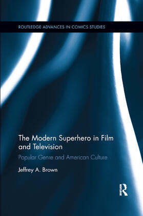 Brown |  The Modern Superhero in Film and Television | Buch |  Sack Fachmedien
