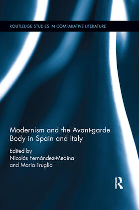 Fernandez-Medina / Truglio | Modernism and the Avant-Garde Body in Spain and Italy | Buch | 978-0-367-87336-3 | sack.de