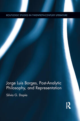 Dapía | Jorge Luis Borges, Post-Analytic Philosophy, and Representation | Buch | sack.de