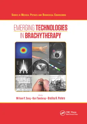 Song / Tanderup / Pieters |  Emerging Technologies in Brachytherapy | Buch |  Sack Fachmedien