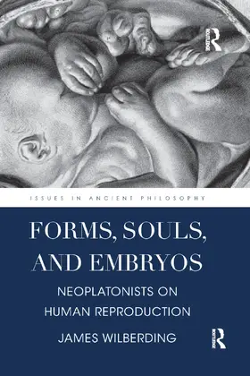 Wilberding | Forms, Souls, and Embryos | Buch | 978-0-367-87474-2 | sack.de