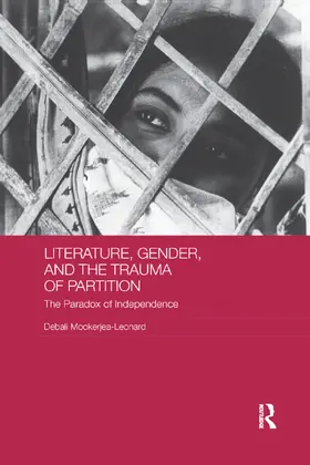 Mookerjea-Leonard |  Literature, Gender, and the Trauma of Partition | Buch |  Sack Fachmedien