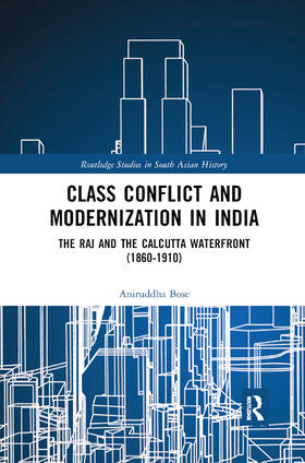 Bose |  Class Conflict and Modernization in India | Buch |  Sack Fachmedien