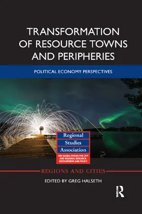 Halseth | Transformation of Resource Towns and Peripheries | Buch | 978-0-367-87519-0 | sack.de