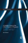 Solomon |  A Subaltern History of the Indian Diaspora in Singapore | Buch |  Sack Fachmedien