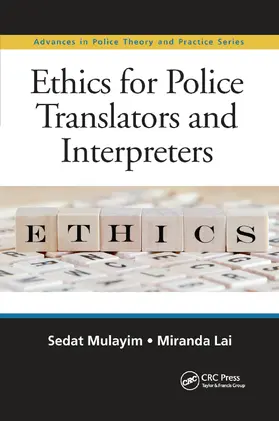 Mulayim / Lai |  Ethics for Police Translators and Interpreters | Buch |  Sack Fachmedien