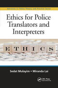Mulayim / Lai |  Ethics for Police Translators and Interpreters | Buch |  Sack Fachmedien