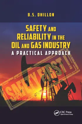 Dhillon |  Safety and Reliability in the Oil and Gas Industry | Buch |  Sack Fachmedien