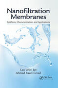 Ismail / Jye |  Nanofiltration Membranes | Buch |  Sack Fachmedien