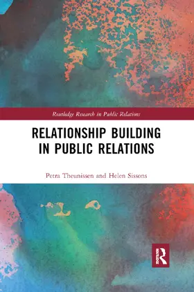 Theunissen / Sissons |  Relationship Building in Public Relations | Buch |  Sack Fachmedien