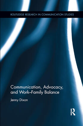 Dixon | Communication, Advocacy, and Work/Family Balance | Buch | sack.de