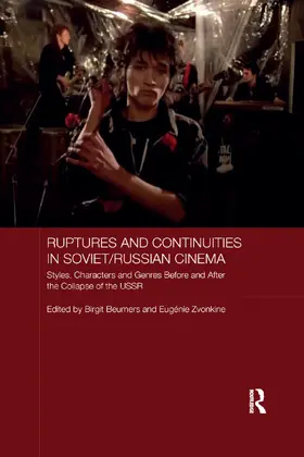 Beumers / Zvonkine |  Ruptures and Continuities in Soviet/Russian Cinema | Buch |  Sack Fachmedien