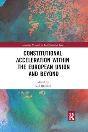Blokker | Constitutional Acceleration within the European Union and Beyond | Buch | 978-0-367-87666-1 | sack.de