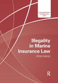Wang |  Illegality in Marine Insurance Law | Buch |  Sack Fachmedien
