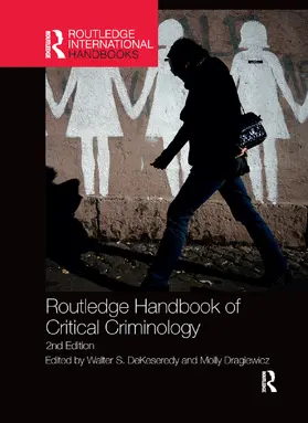 DeKeseredy / Dragiewicz |  Routledge Handbook of Critical Criminology | Buch |  Sack Fachmedien