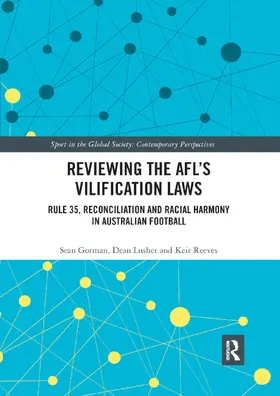 Gorman / Lusher / Reeves | Reviewing the AFL&#65533;s Vilification Laws | Buch | 978-0-367-87834-4 | sack.de